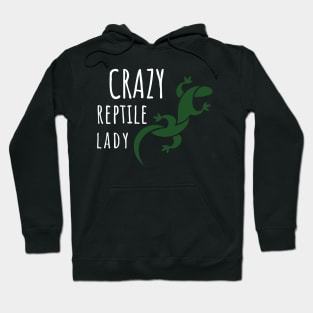 Crazy Reptile Lady Hoodie